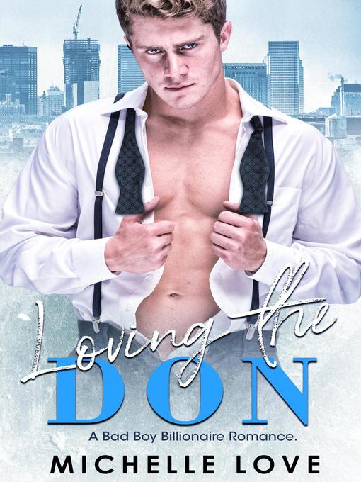 Title details for Loving the Don by Michelle Love - Available